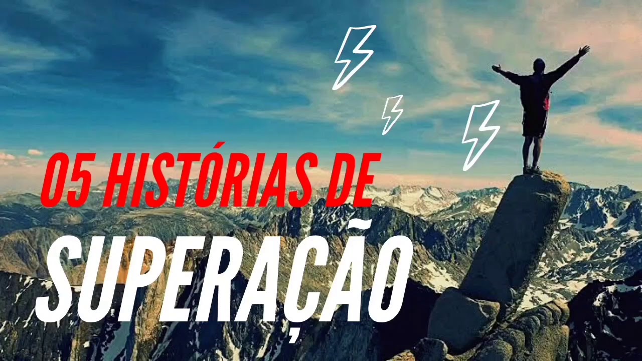 05 R&aacute;pidas hist&oacute;rias de Supera&ccedil;&atilde;o