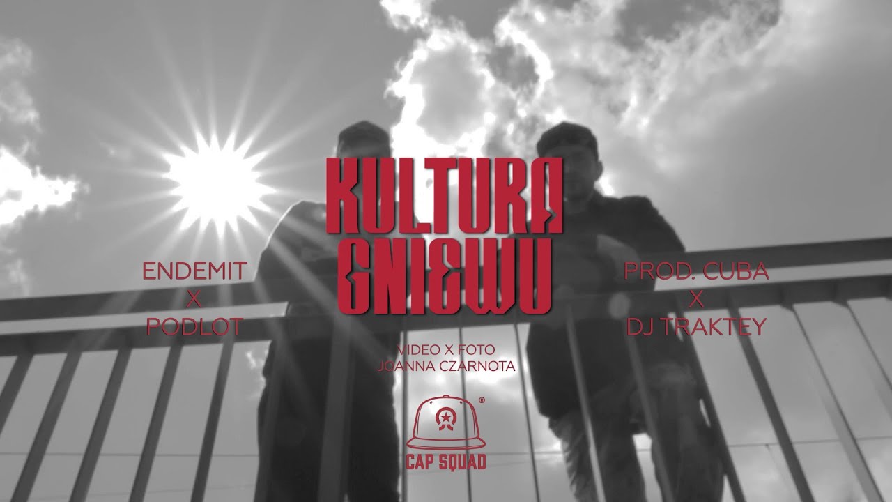 ENDEMIT feat. PODLOT - Kultura Gniewu (prod. CUBA / gramofony DJ TRAKTEY)