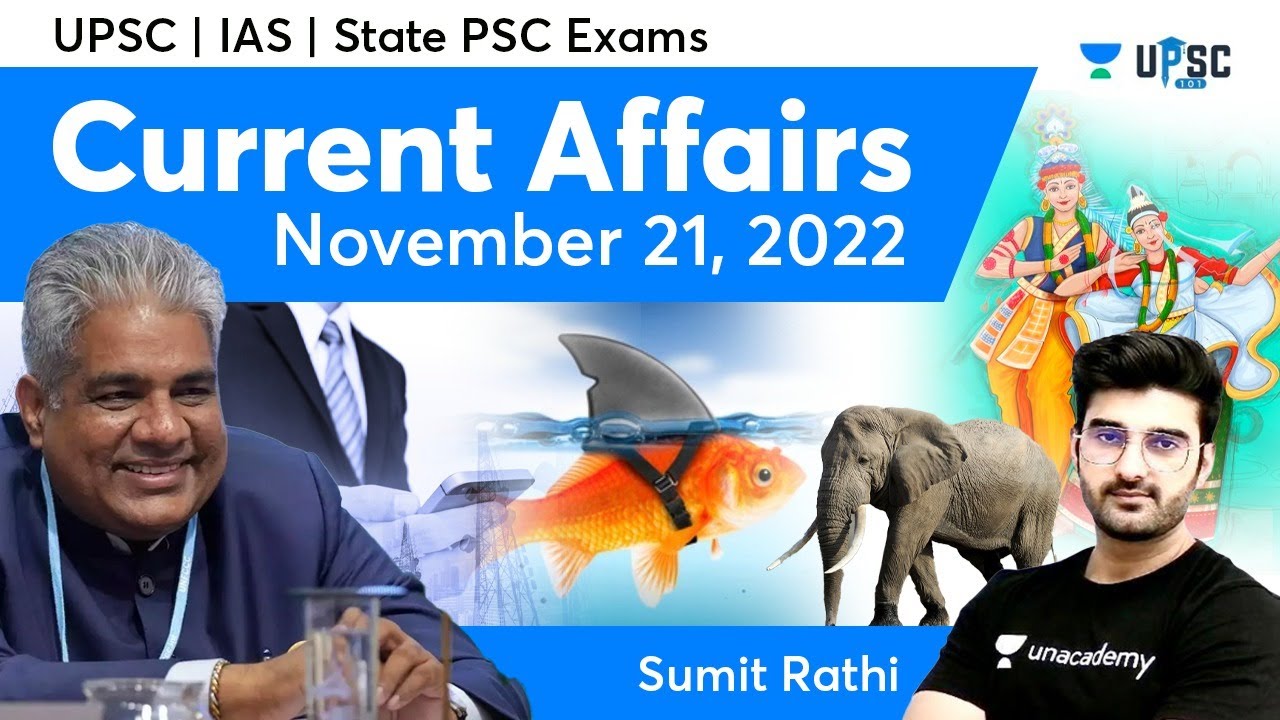 Daily Current Affairs In Hindi | 21 Nov 2022 | Sumit Rathi | UPSC 101