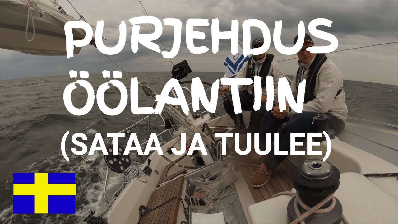 Purjehdus Gotlannista Öölantiin tuulisessa säässä! (S02E02)