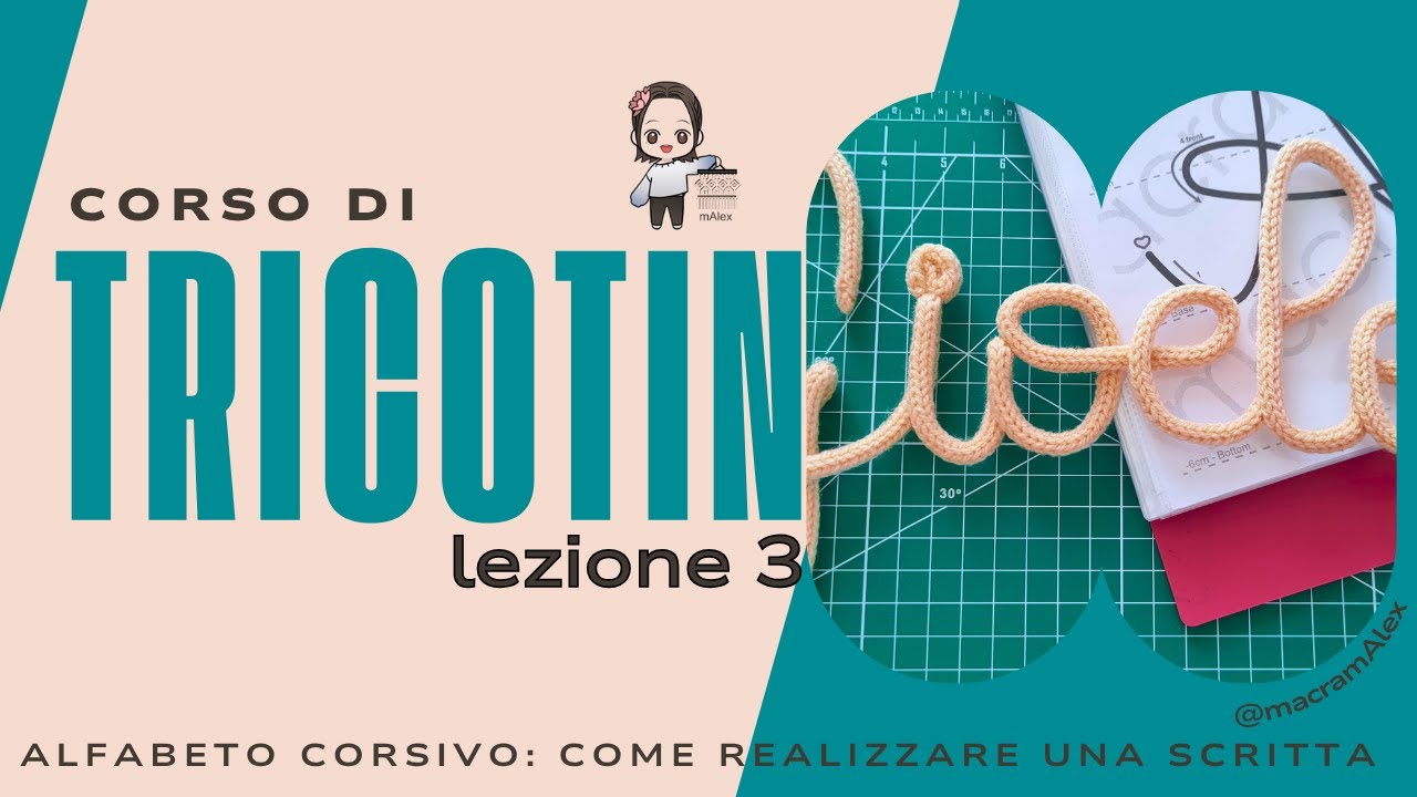 Corso di tricotin: l'alfabeto corsivo, come realizzare una scritta | Lezione 3. Tutorial tricotin.