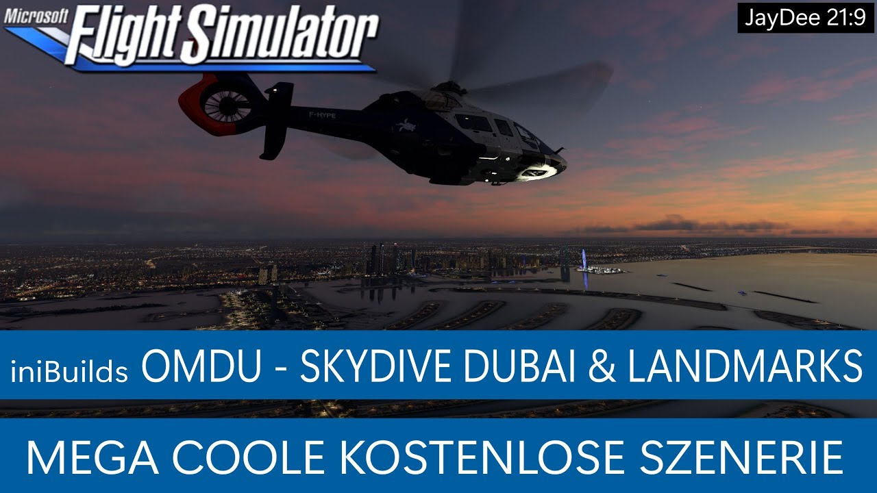 iniBuilds OMDU Skydive Dubai & Landmarks - Kostenlose Szenerie ★ MSFS 2020 Deutsch