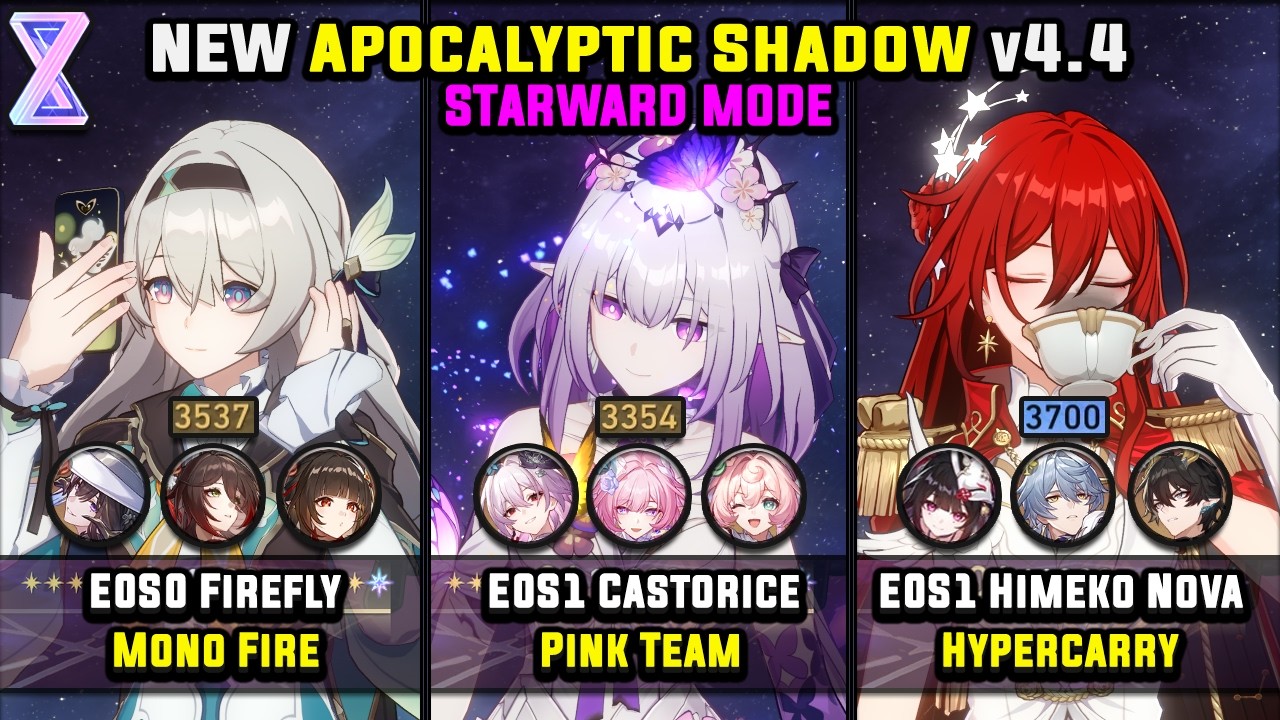 E0S0 Firefly & E0S1 Castorice & E0S1 Himeko Nova (4 Stars) Starward Mode - Apocalyptic Shadow 4.4