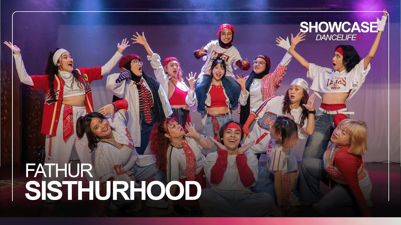 CHOREO FATHUR SISTHURHOOD (HIGH FIVE SHOWCASE)