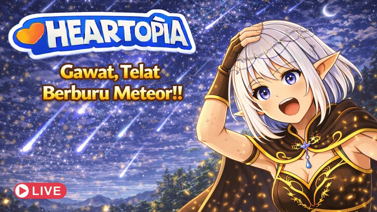 Gawat, Telat Berburu Meteor! | Heartopia