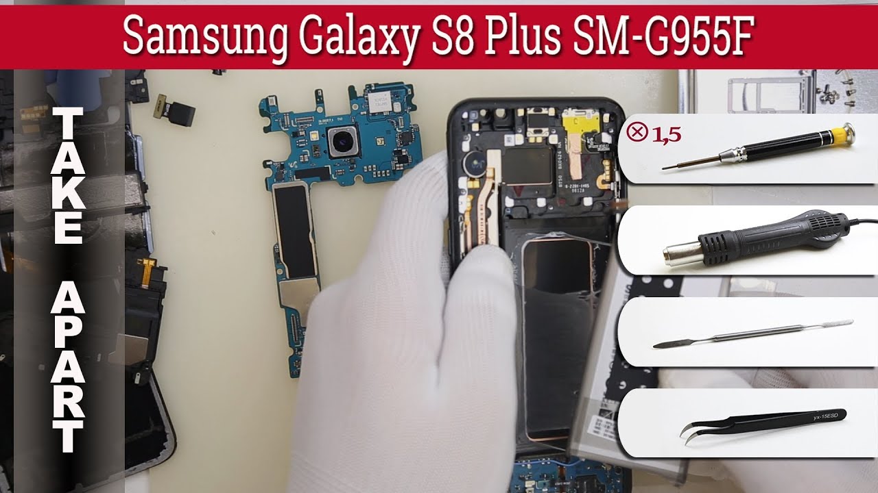 Как разобрать Samsung Galaxy S8 Plus SM-G955F Разборка и ремонт