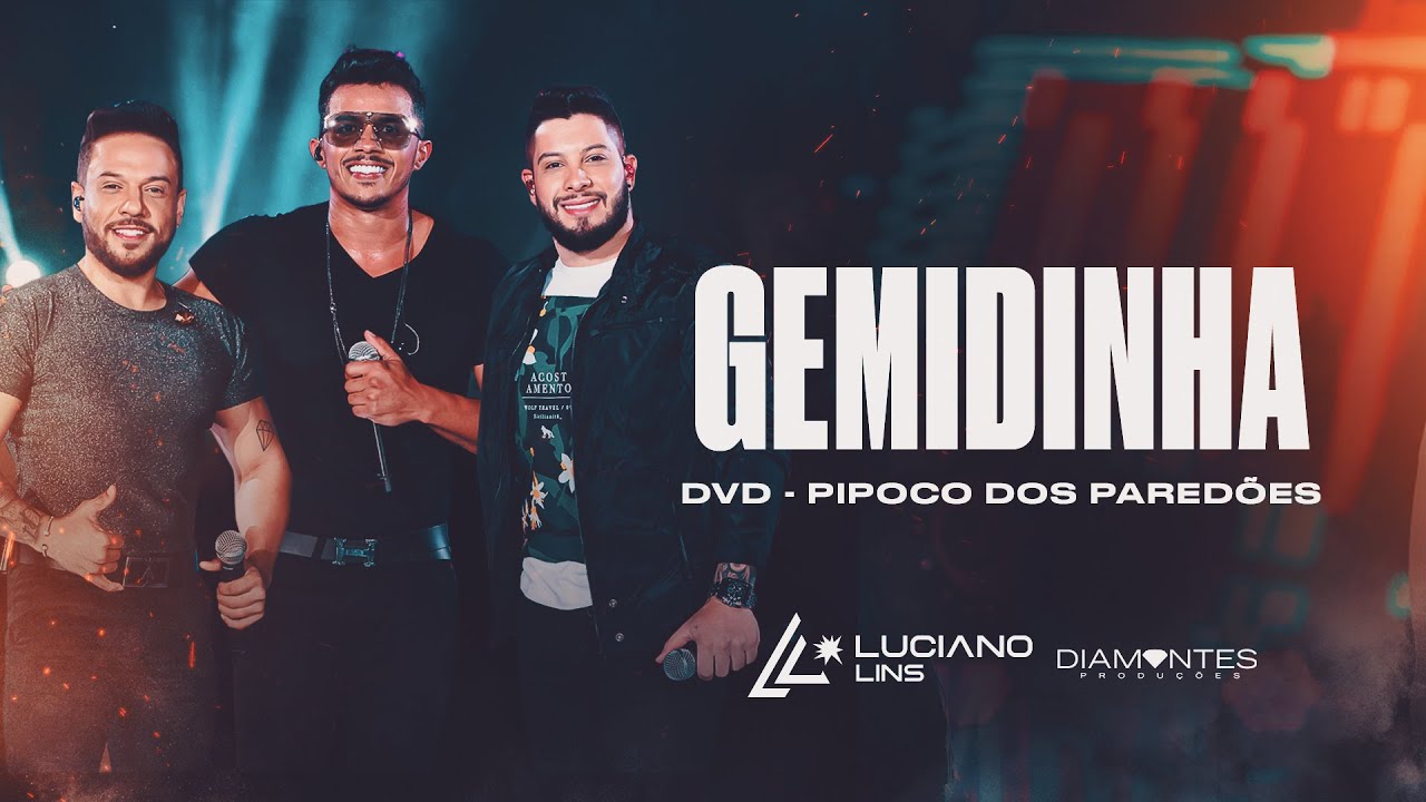 GEMIDINHA - Luciano Lins e @JoãoBoscoeGabriel (DVD Pipoco dos Paredões - Ao Vivo)