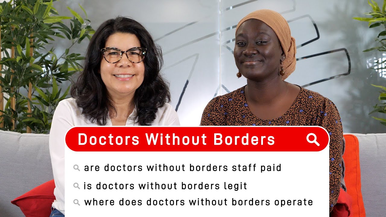 Doctors Without Borders Answers Your Most Asked Questions