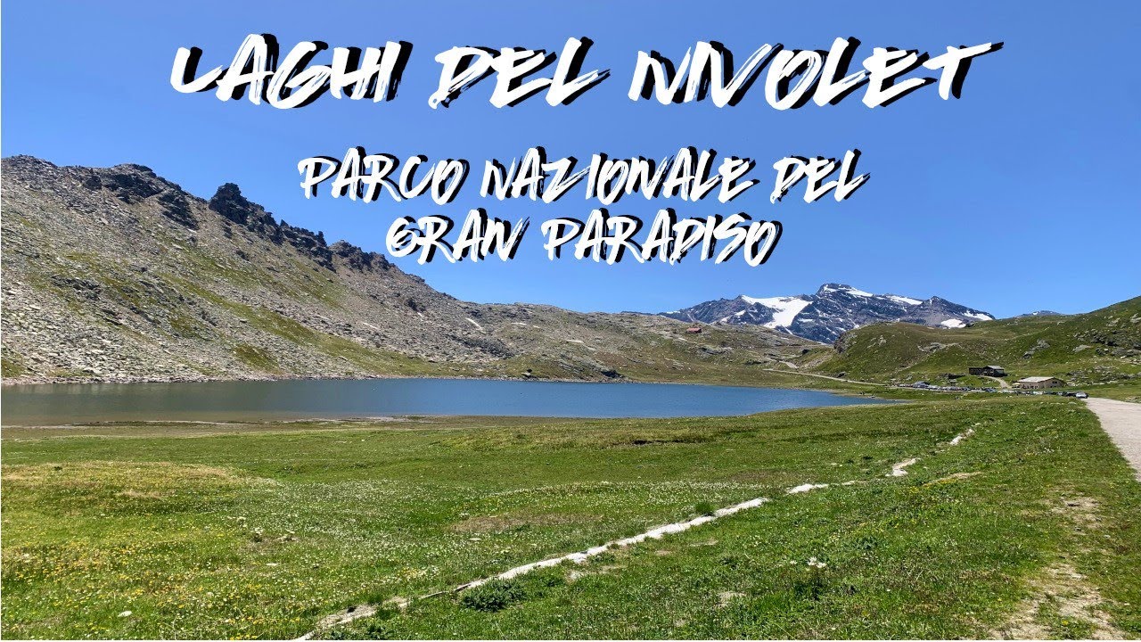 Laghi del Nivolet - PNGP - Valsavarenche- VdA