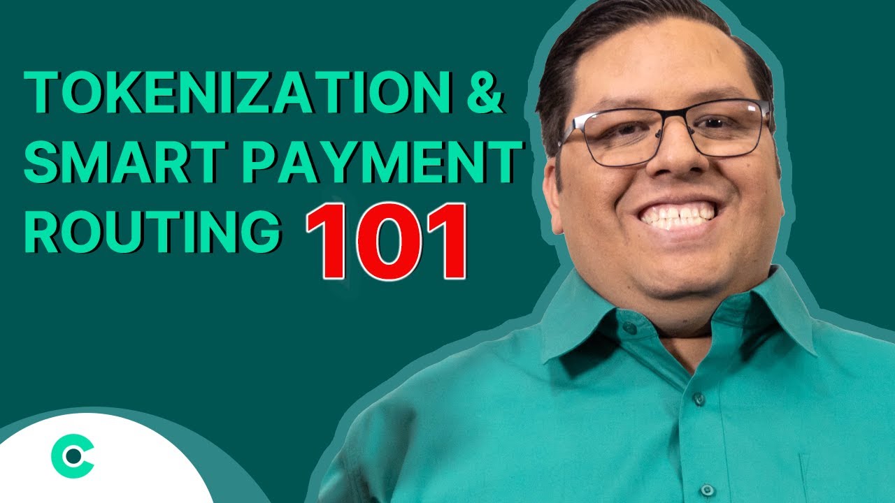 Tokenization & Smart Payment Routing: Everything You Need To Know (Compilation)