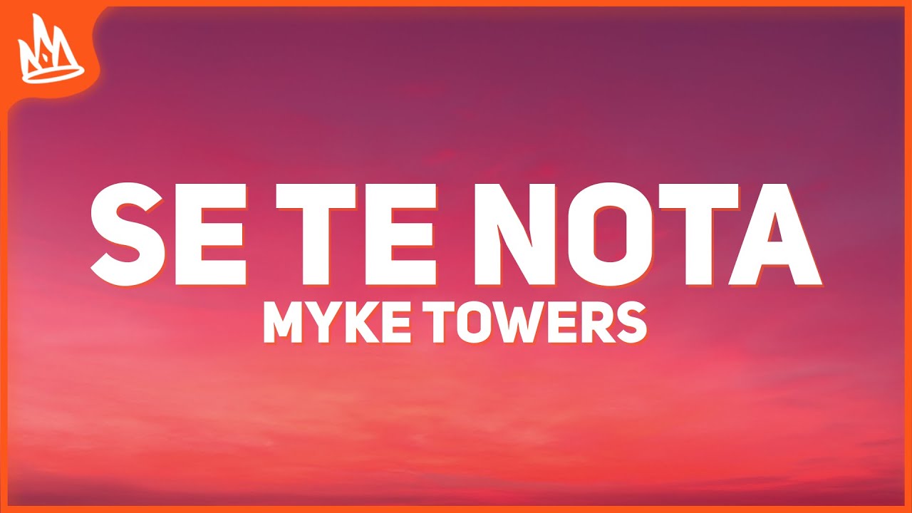 Myke Towers & Peso Pluma &ndash; SE TE NOTA [Letra]