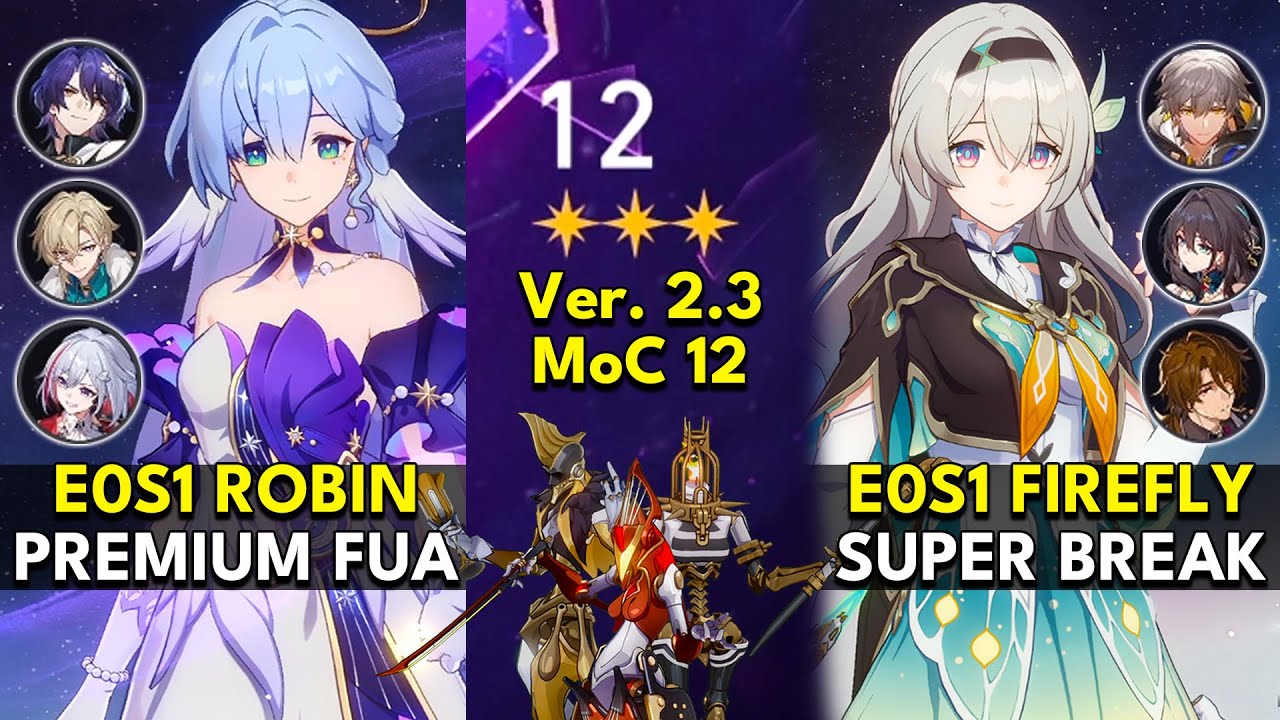 E0S1 Robin FUA & E0S1 Firefly Super Break | Memory of Chaos Floor 12 3 Stars | Honkai: Star Rail 2.3