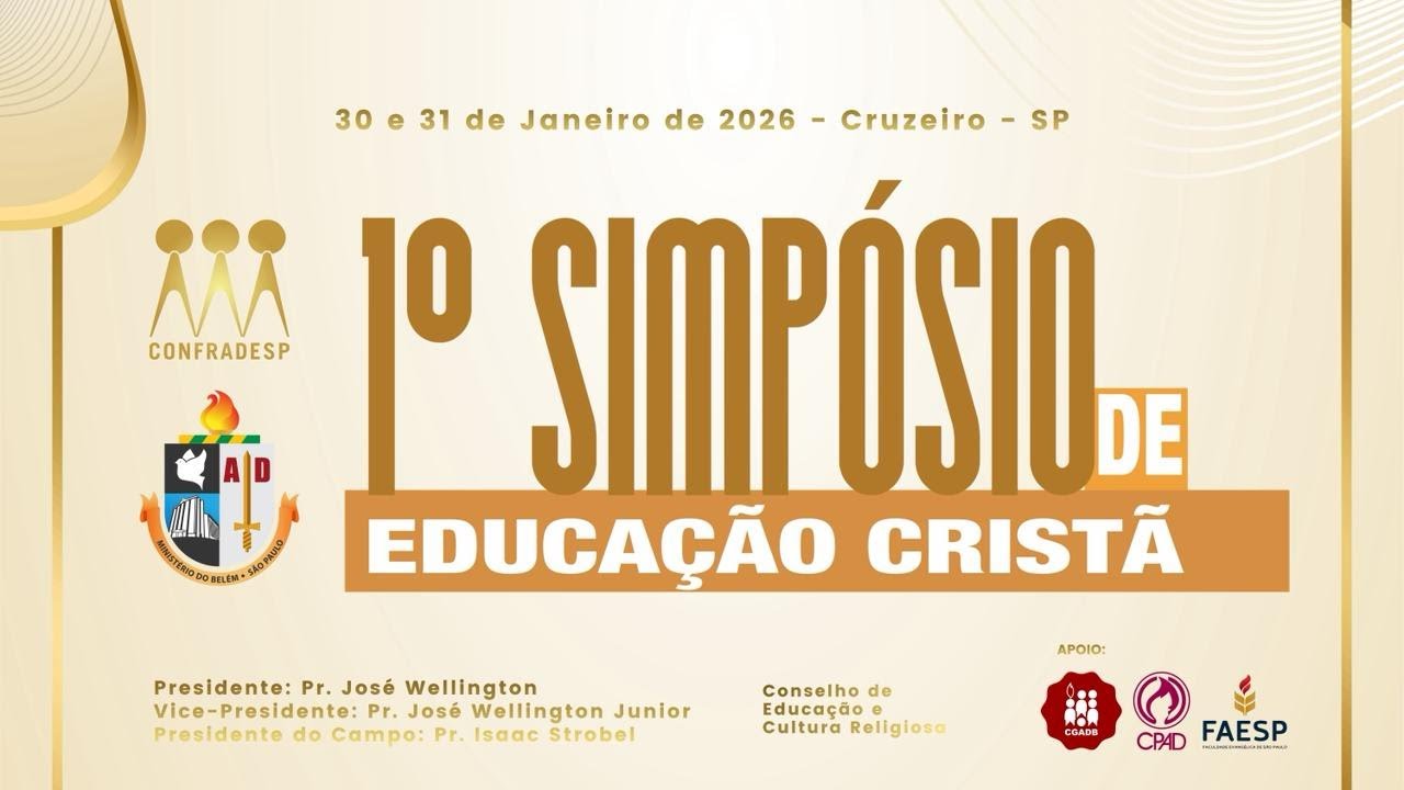 1º SIMPÓSIO DE EDUCAÇÃO CRISTÃ - CONFRADESP - 2º DIA- 31/01/2026 - CRUZEIRO-SP