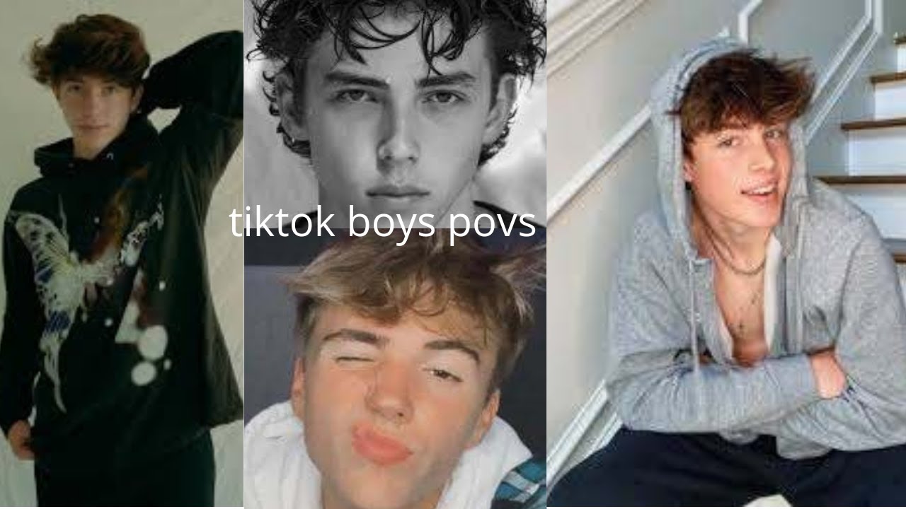 tiktok boys povs