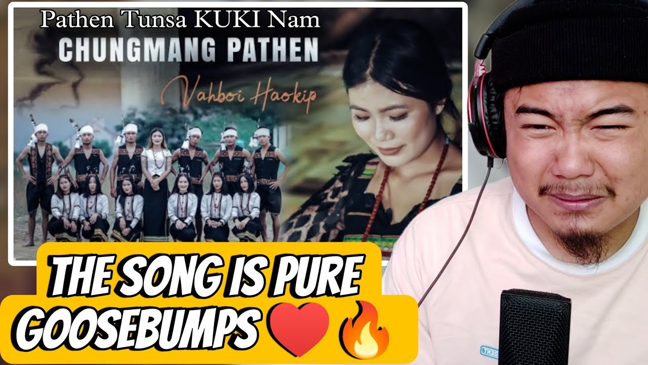 VAHBOI HAOKIP - CHUNGMANG PATHEN (МОЯ ЛЮБИМАЯ ПЕСНЯ МЕСЯЦА) || [РЕАКЦИЯ!!]