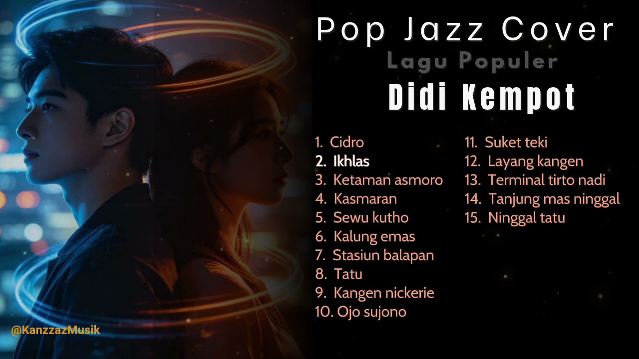 The Best Lagu Didi Kempot Full Album | Vol.1 (R&B Soul,Pop Jazz) | By Kanzzaz Musik