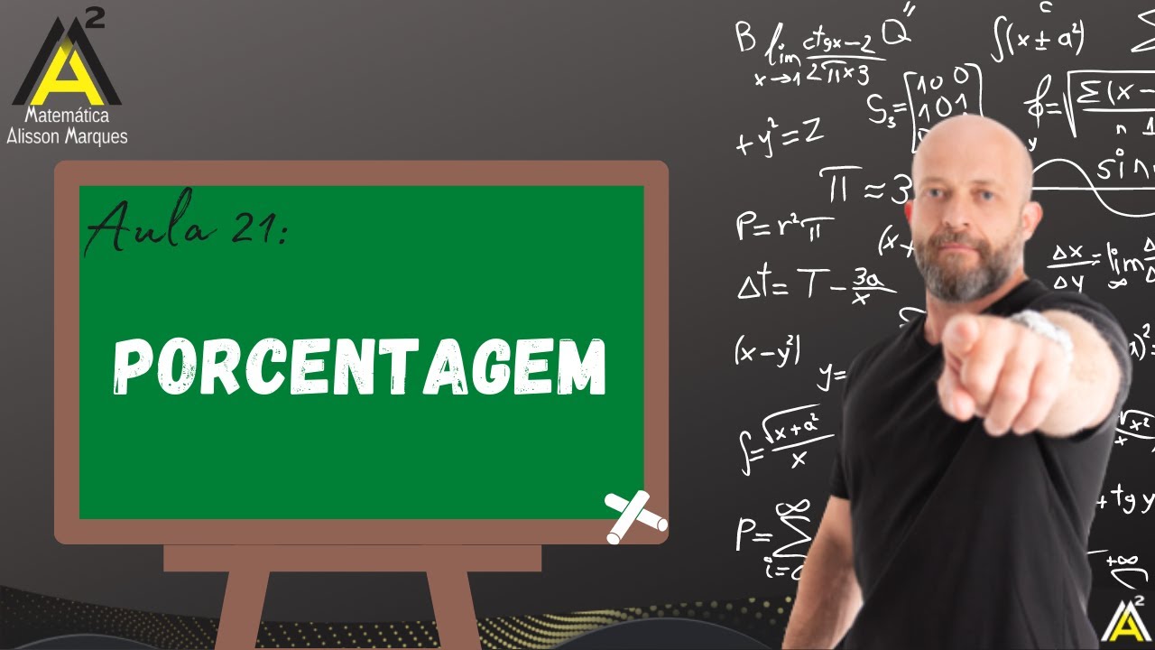 Aula 21 – Porcentagem | Matemática Alisson Marques