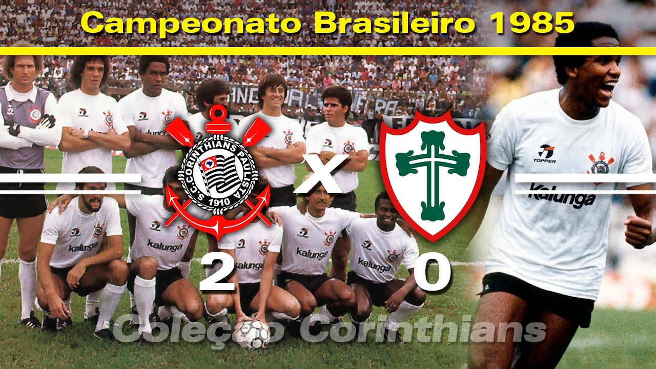 Corinthians 2 x 0 Portuguesa - 24 / 02 / 1985 - Campeonato Brasileiro