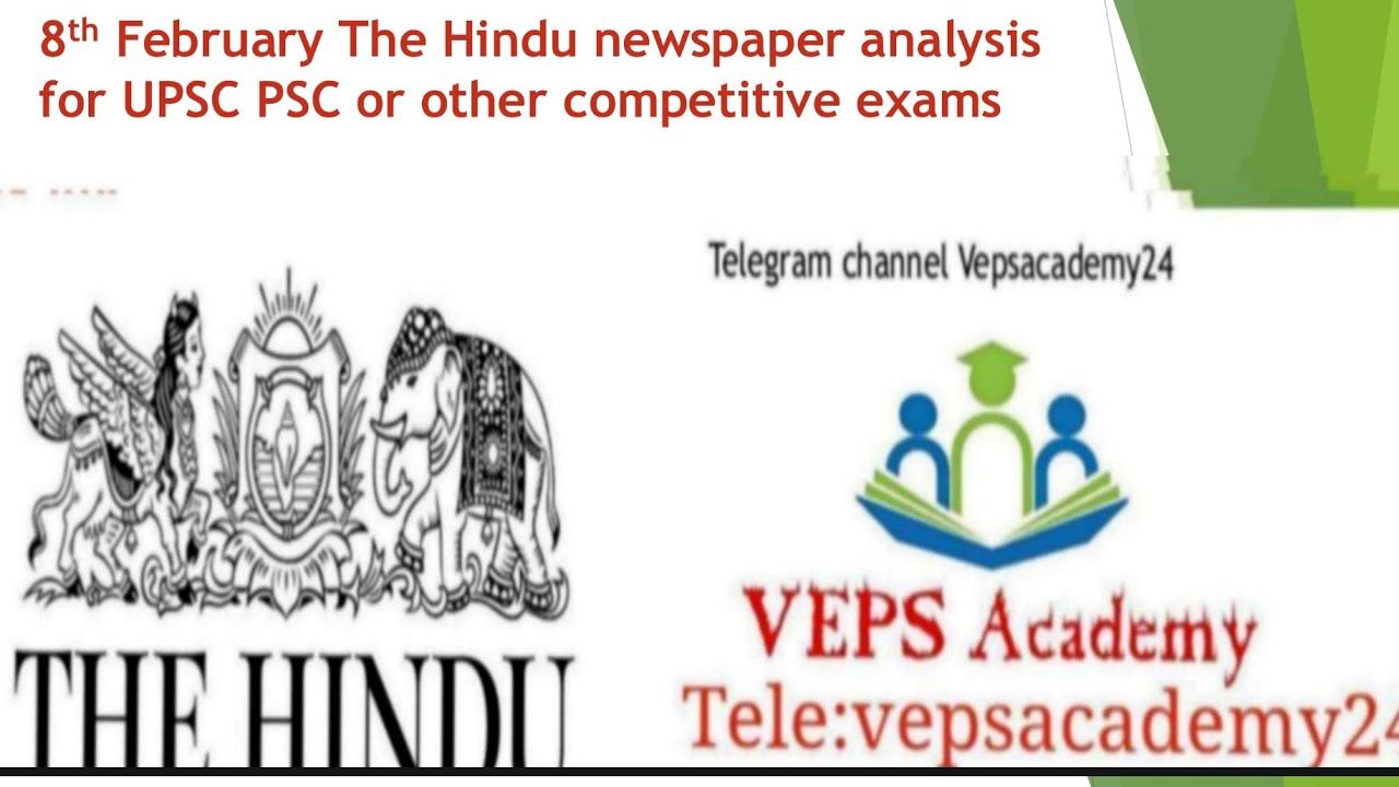 8 FEBRUARY The Hindu newspaper analysis for UPSC/IAS/IPS| Dailycurrentaffairsinhindi by Vepsacademy