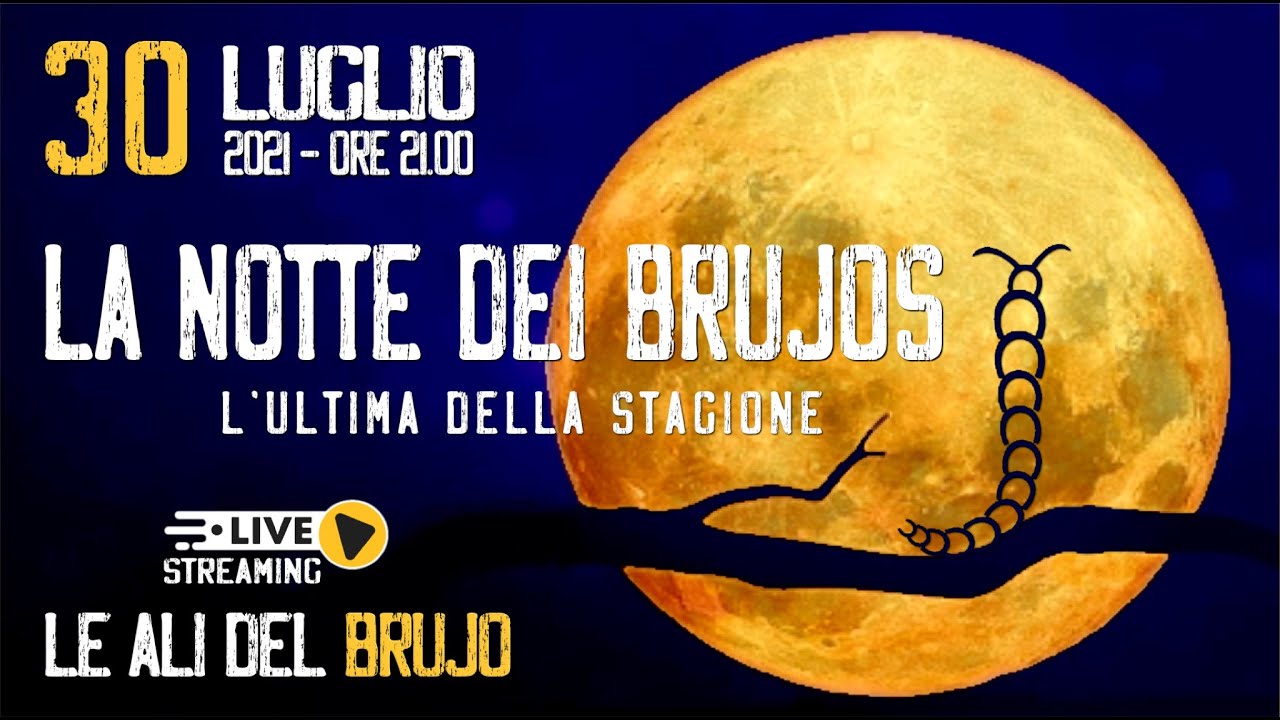 La notte dei Brujos.