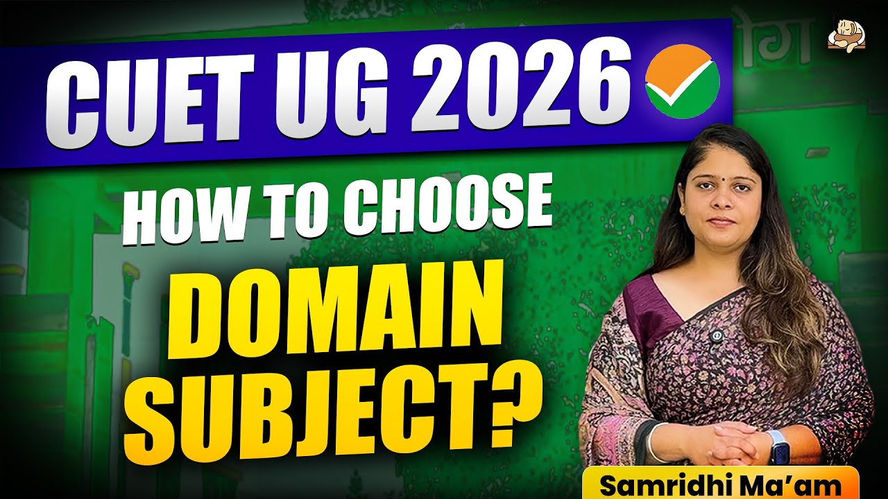 CUET UG 2026: Best Domain Subjects for Top Universities | Avoid Common Mistakes | Science, Commerce