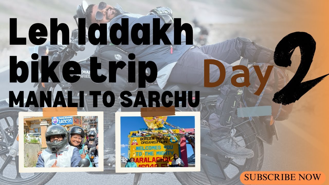 Manali to Sarchu |  લેહ લદાખ । लेह लदाख । Road Trip on Leh–Manali Highway | Day-2