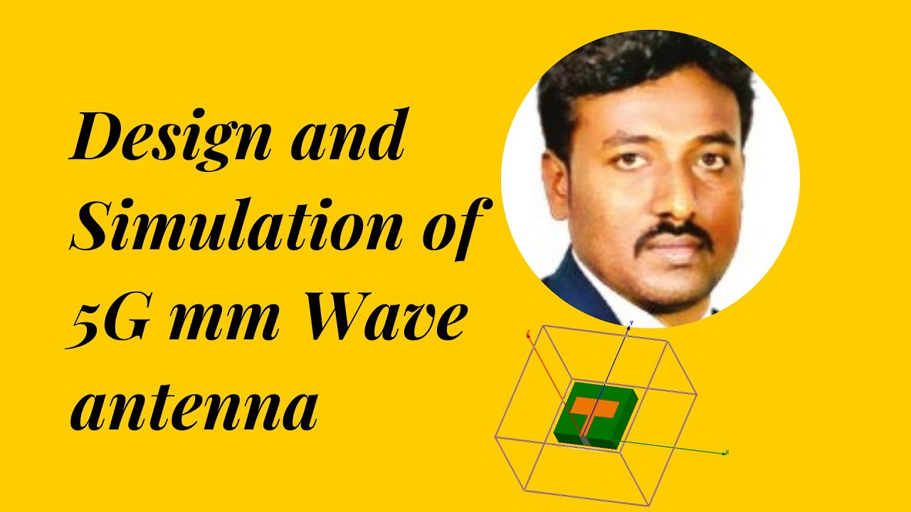 Design and simulation of 5G mm wave antenna