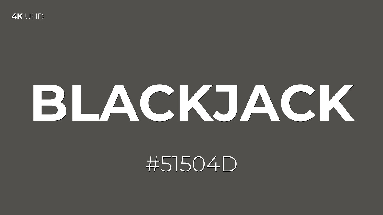 Blackjack Screen - Minimalist Focus & Calm Light - (#51504D) - RGB(81, 80, 77)