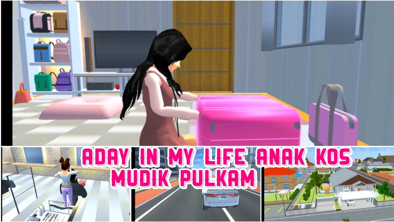 Aday In My Life] anak kos mudik pulang kampung ] drama sakura school simulator 