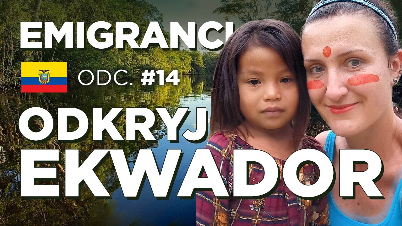 Odkryj Ekwador. Emigranci - odcinek 14