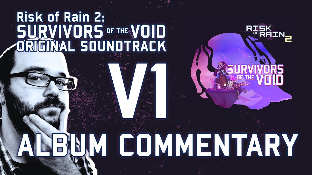 ROR2: Survivors of the Void (2022) | Album Commentary V1 by Chris Christodoulou