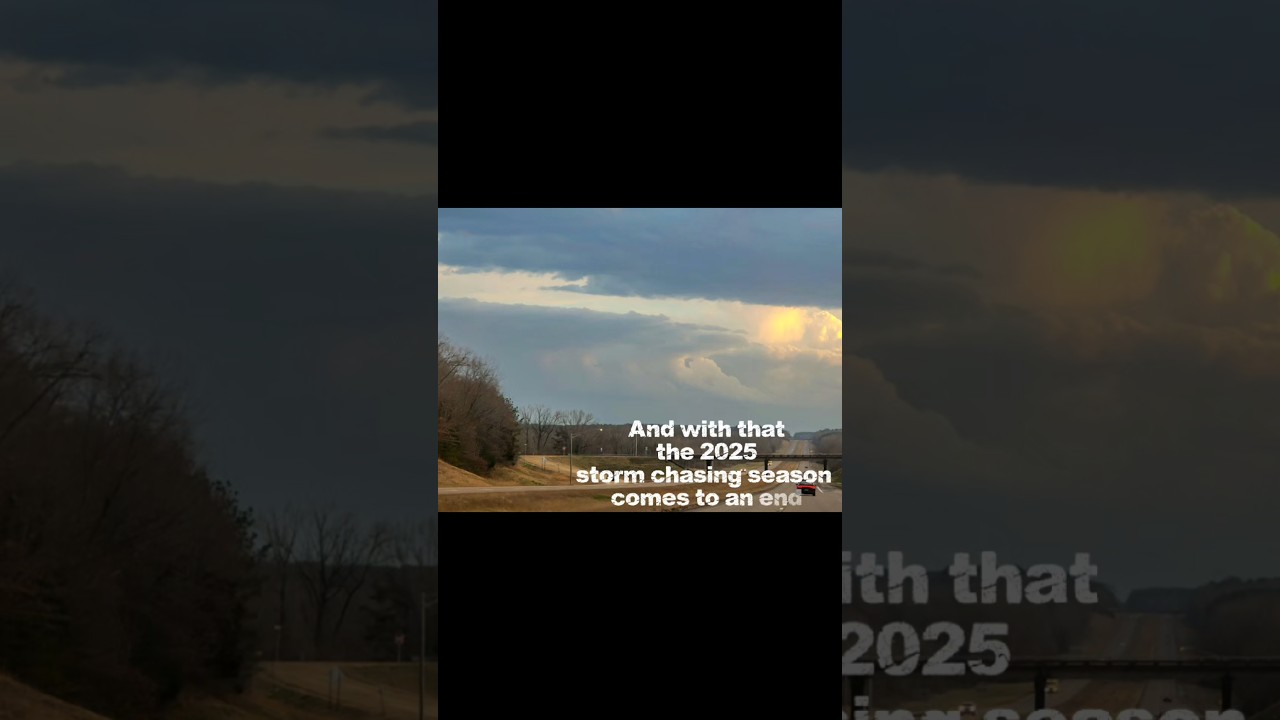 2025 Storm chasing highlights 