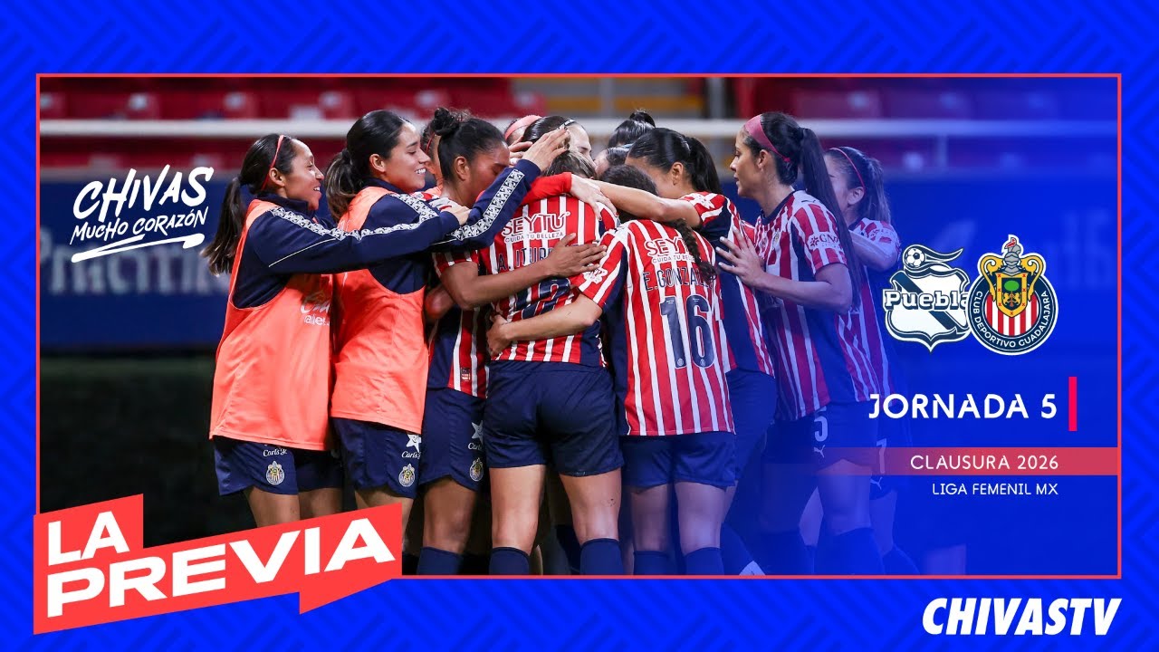 LA PREVIA | PUEBLA VS CHIVAS FEMENIL | JORNADA 5 CL26