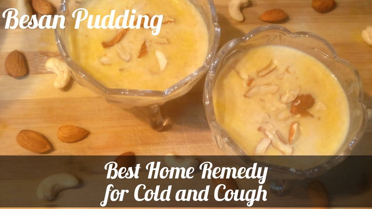 Home Remedy for cold and cough..Besan Pudding / Besan ka Doodh Mother in Law recipe