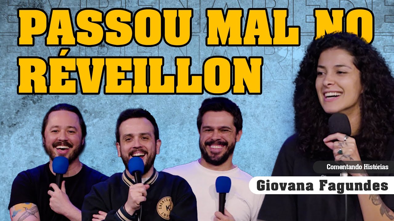 PASSOU MAL NO RÉVEILLON - COMENTANDO HISTÓRIAS #384 com Giovana Fagundes