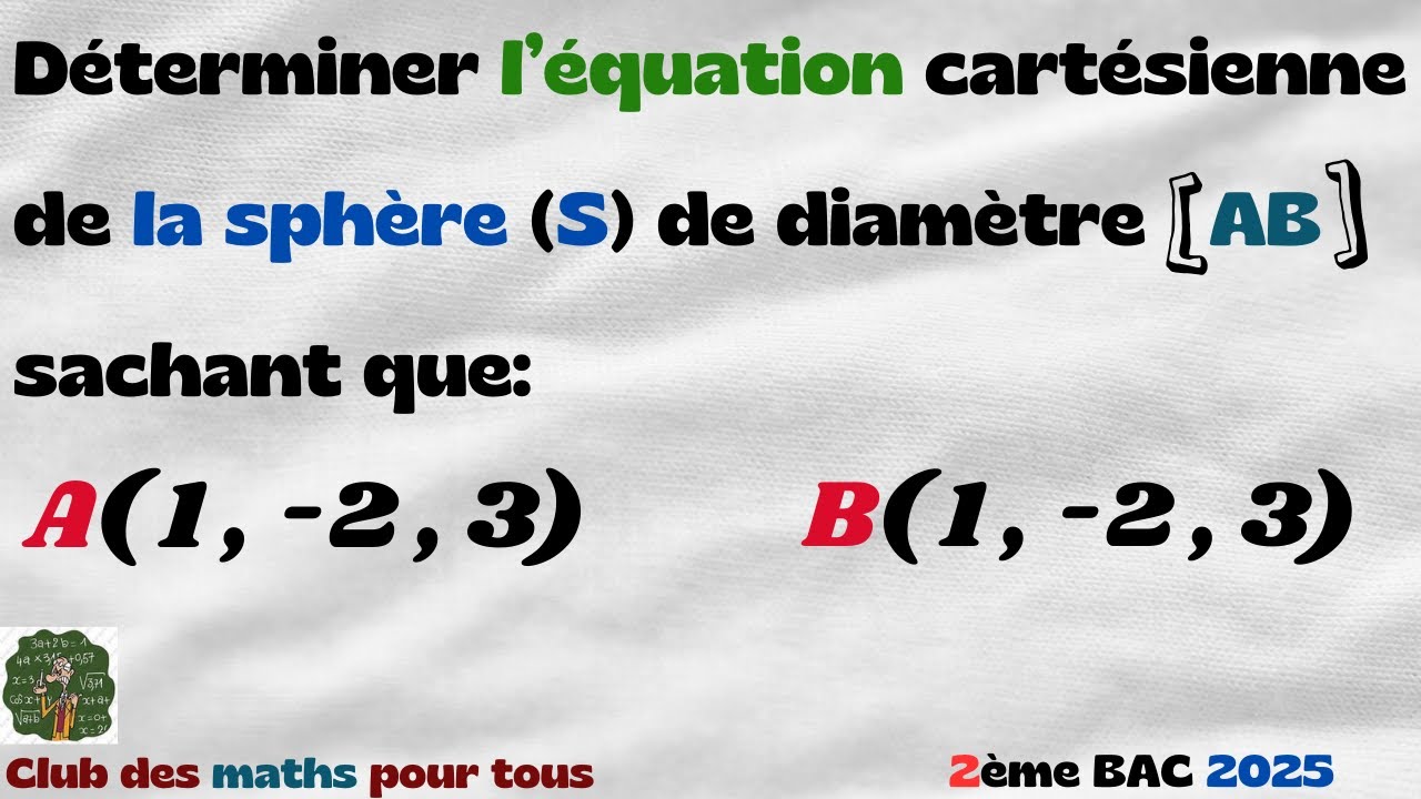 L'équation cartésienne d'une sphère définie par son diamètre!
