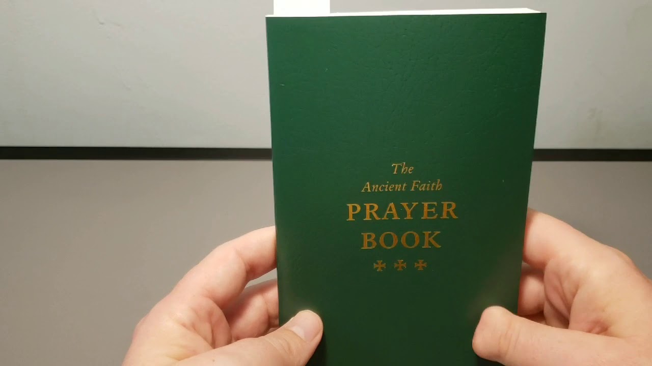 Episode 11. The Ancient Faith Prayer Book