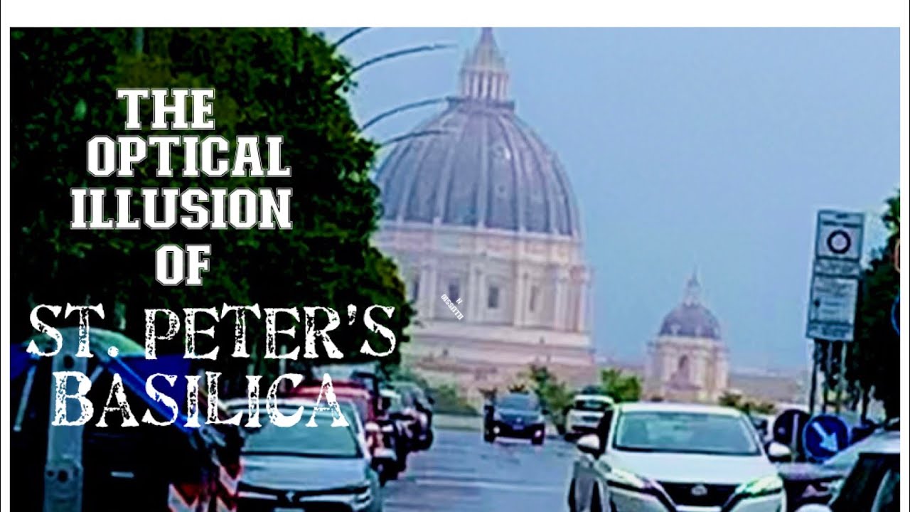 The Intriguing Optical Illusion of St. Peter’s Basilica #julsflavorbliss