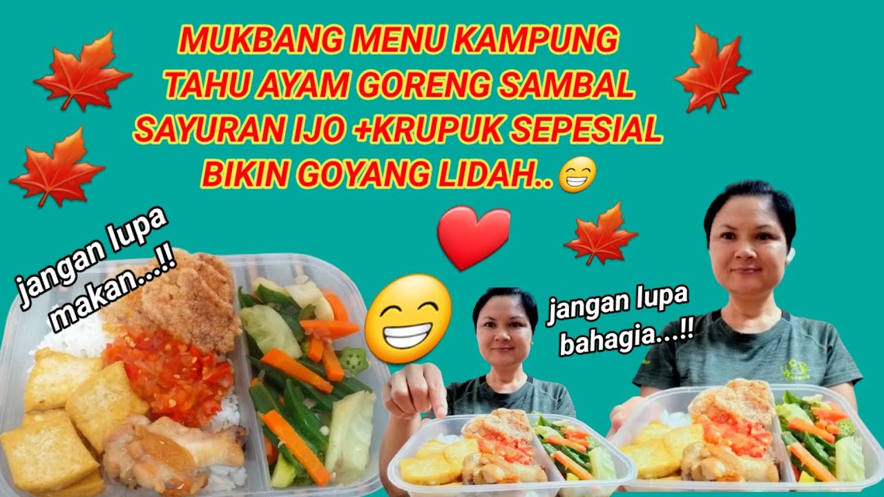 MUKBANG ASMR MENU KAMPUNG LEGENDARIS SAMBAL TAHU AYAM GORENG  BIKIN GOYANG LIDAH..😁@evansantychanel