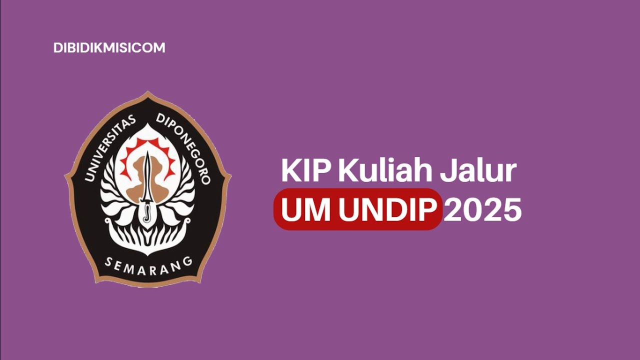 KIP KULIAH UM UNDIP 2025