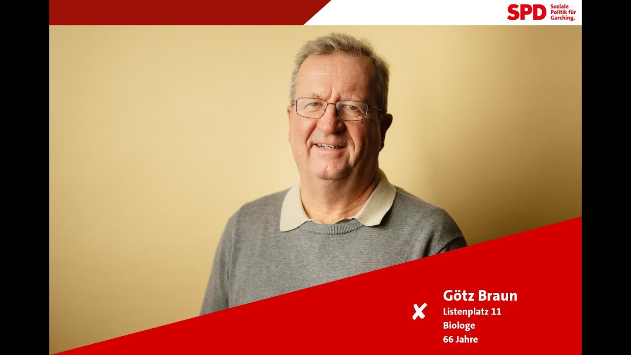 SPD Garching, Platz 11: Götz Braun