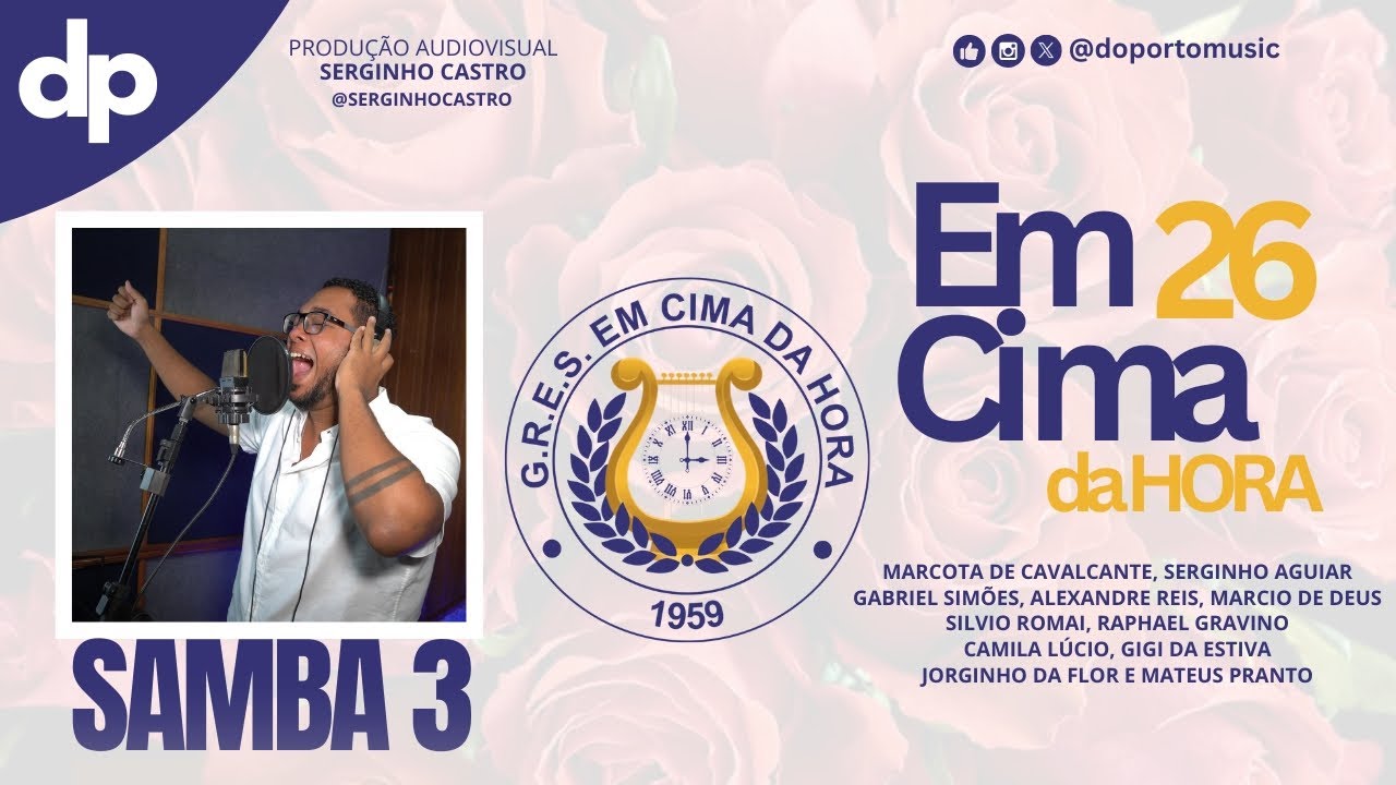 Em Cima da Hora 2026 (SAMBA CAMPEÃO) Marcota de Cavalcante, Serginho Aguiar e Parceria.