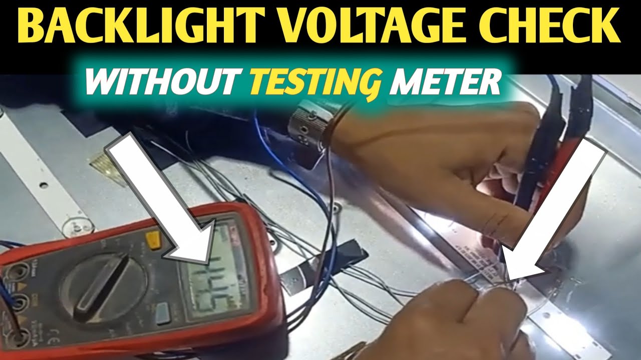 How to Backlight Voltage Check All Led Tv