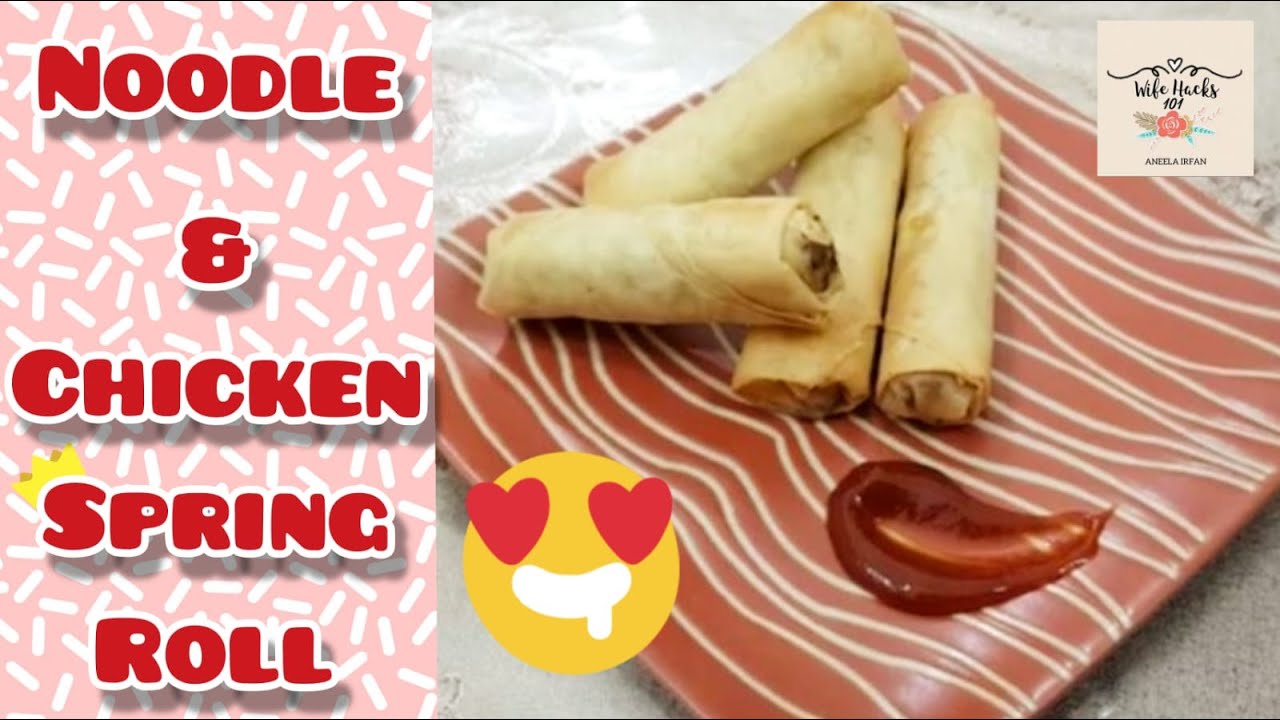 How to make Noodle and Chicken Spring Roll | Easy Urdu Recipe | Pak-Chinese Fusion| 