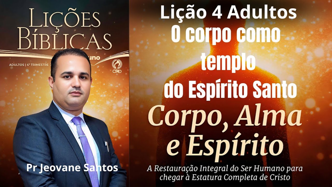 Lição  4  Adulto / O corpo como templo do Espírito Santo (EBD 4 Trimestre 2025)  #dinâmicas