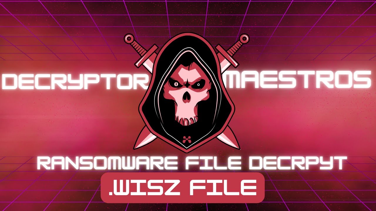 Wisz File Virus Ransomware [.Wisz ] Removal and Decrypt .Wisz Files