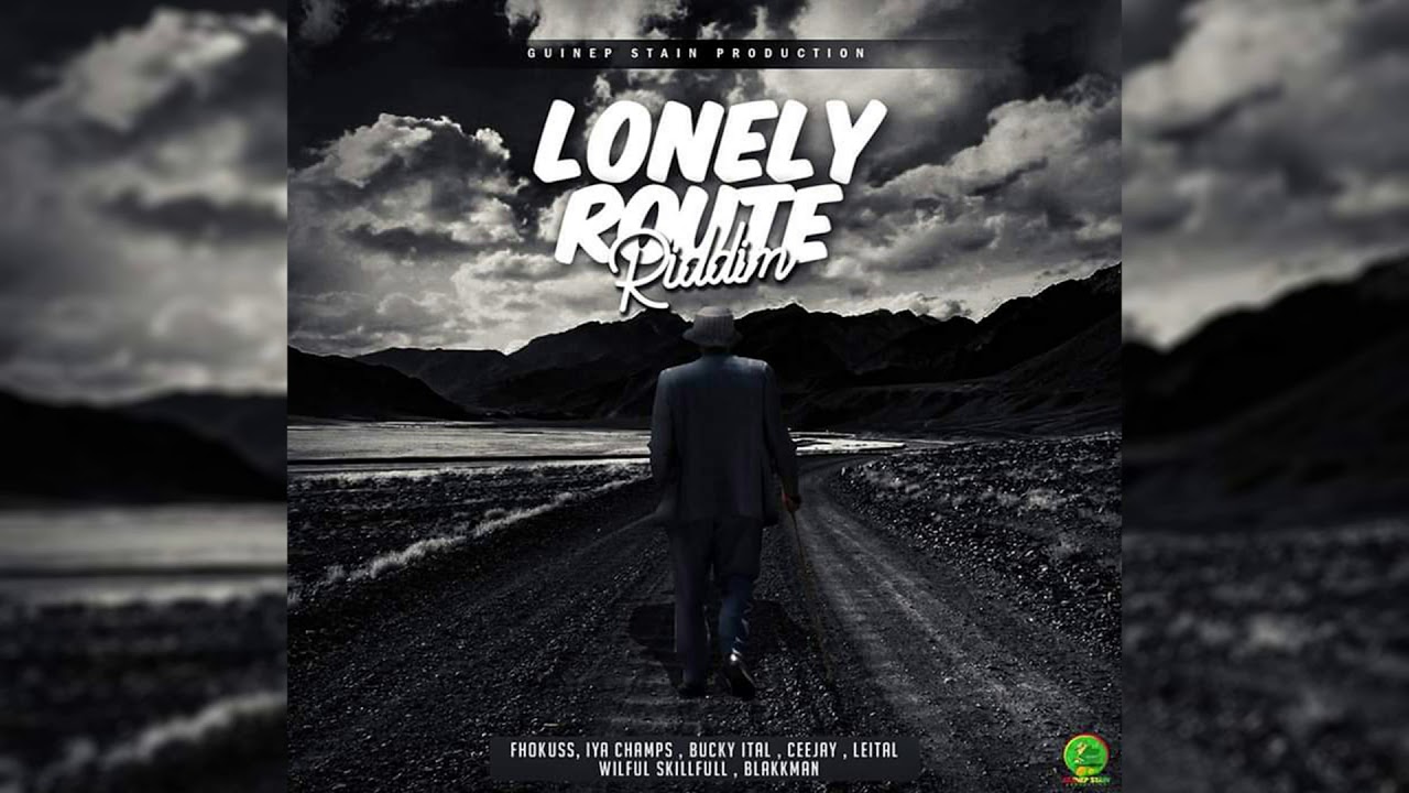Lonely Route Riddim Mix (2020) Guinep Stain Production