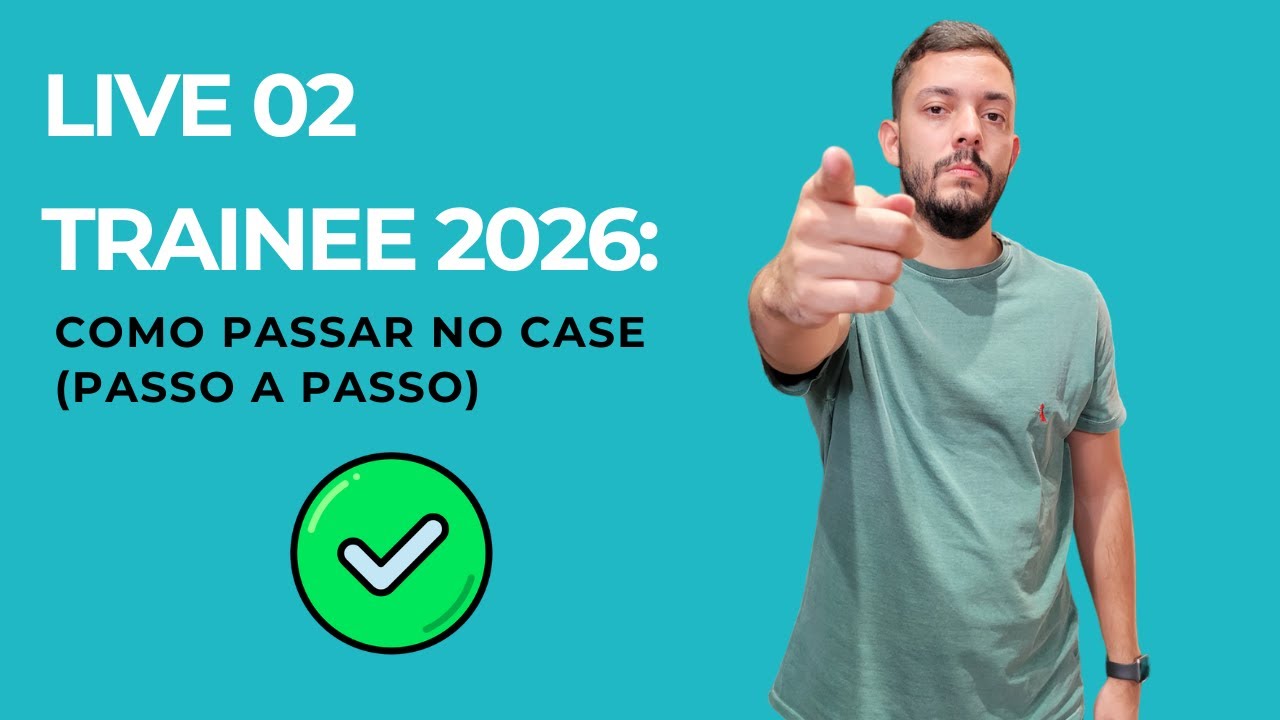 Como passar no Case nos Programas de Trainee (Passo a Passo)