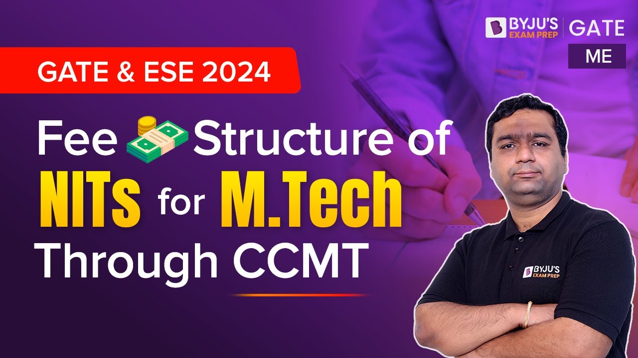 Структура комиссий NIT для M.Tech через CCMT | Комиссии M.Tech в NIT | Структура комиссий M.Tech | BYJU'S