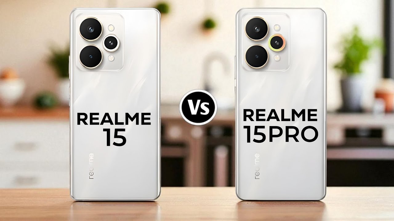 Realme 15 Vs Realme 15 Pro
